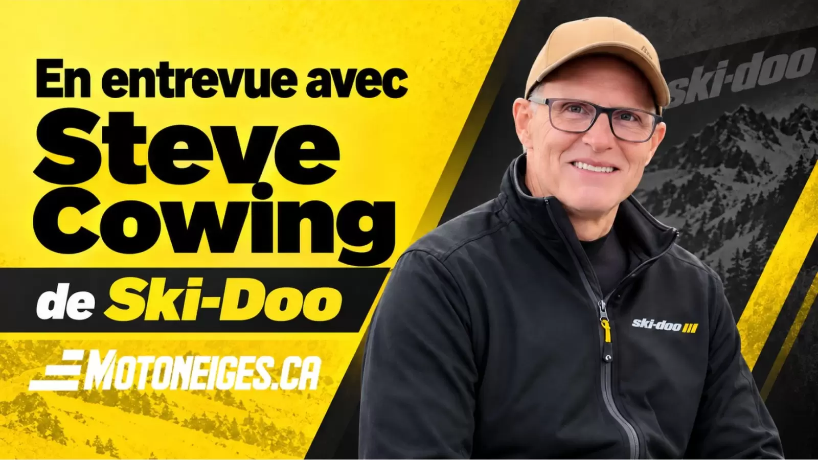 Motoneiges.ca : Entrevue Steve Cowing de Ski-Doo